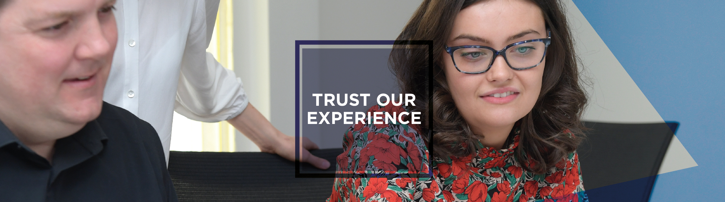 Trust Our Experience